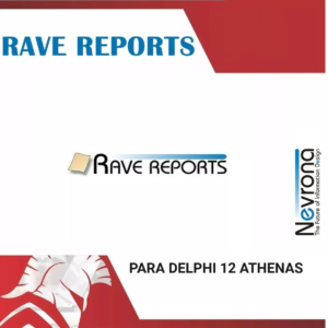 Nevrona Rave Reports v22.0.0 para Delphi 12 Athens